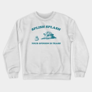 Splish Splash Your Opinion Is Trash Opossum Shirt, Retro Cartoon Possum Crewneck Sweatshirt